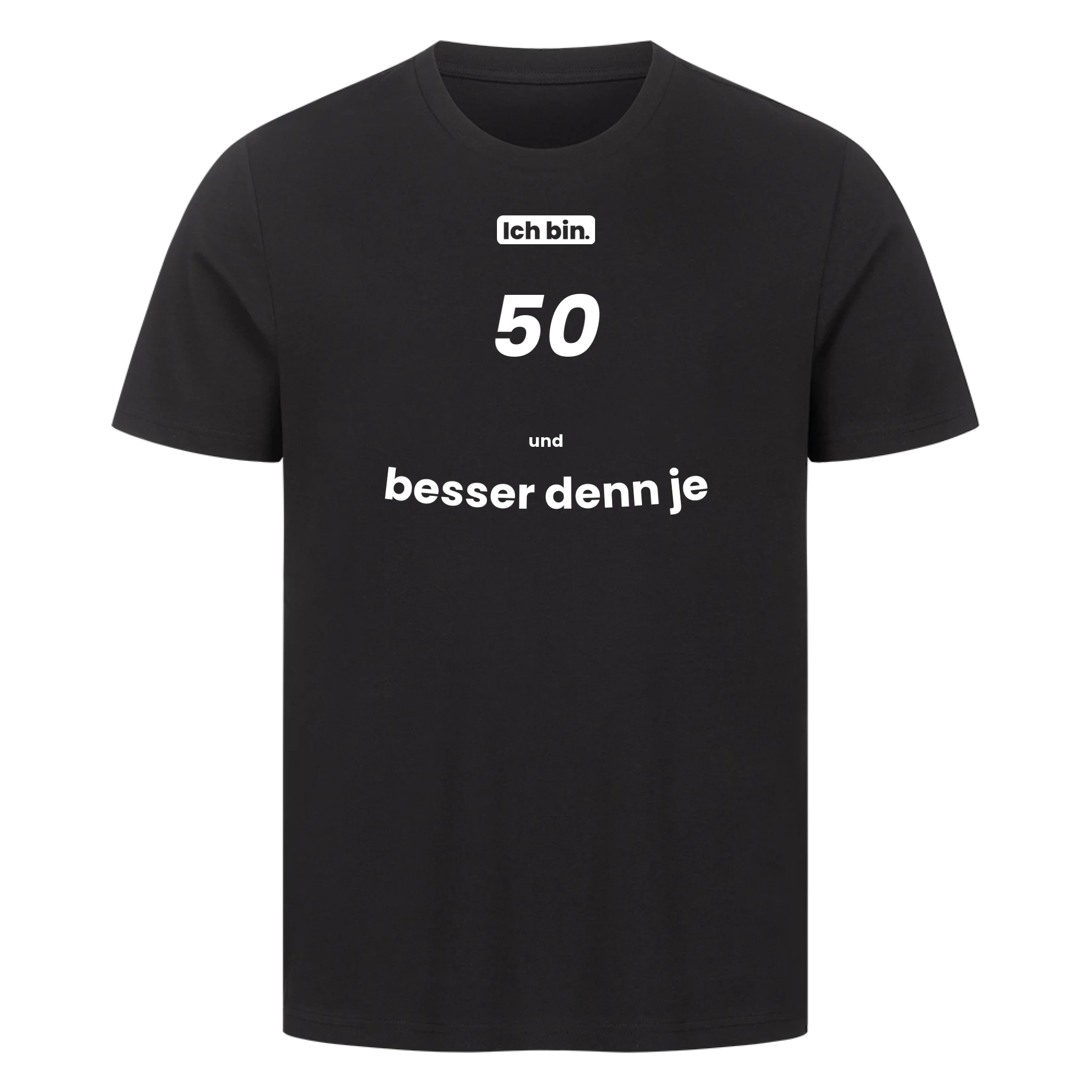 Ich bin. 50 und besser denn je