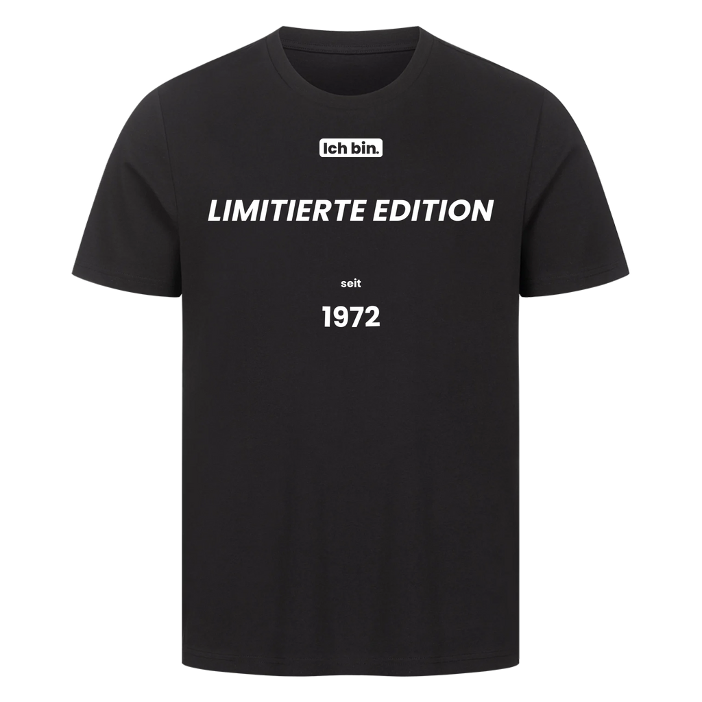 Ich bin. LIMITIERTE EDITION seit [JAHR]